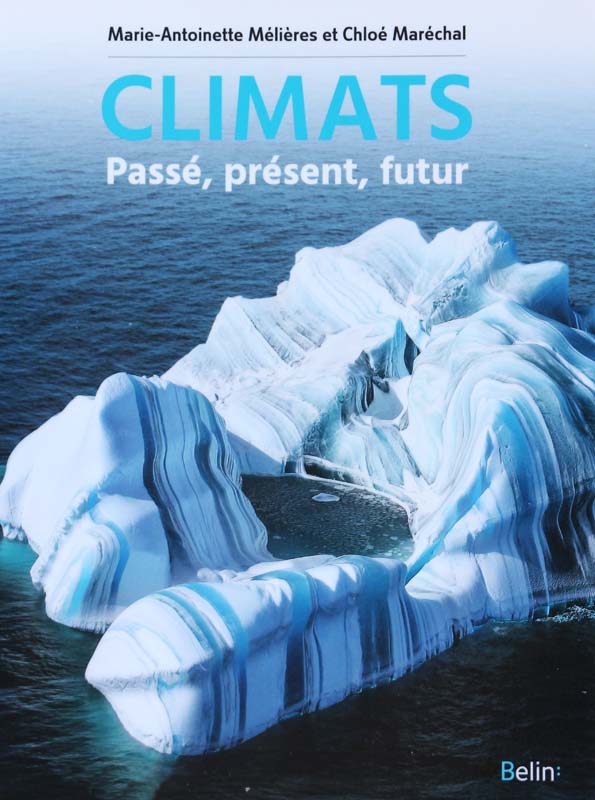 couverture du livre Climats, passé, présent, futur<br>de Marie-Antoinette Mélières et Chloé Maréchal